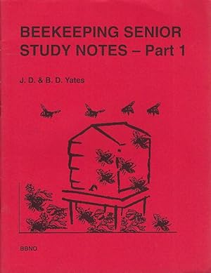 Beekeeping Senior Study Notes (Part 1). For the BBKA examinations.