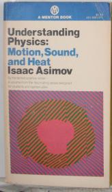 Understanding Physics: Motion, Sound, and Heat