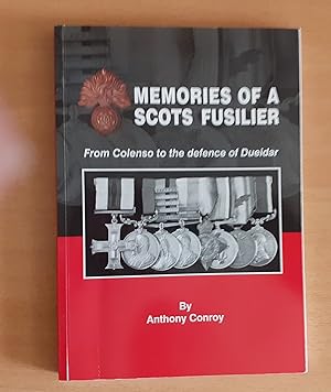 Memories of a Scots Fusilier: From Colenso to the Defence of Dueidar