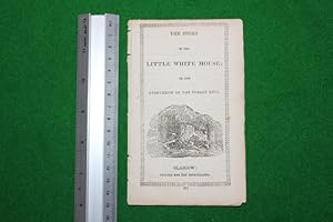 The story of the little white mouse: or the overthrow of the tyrant king. 30