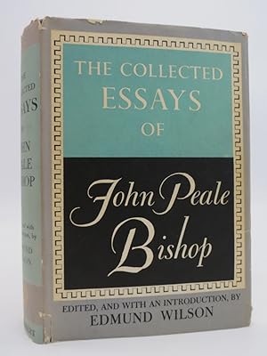 THE COLLECTED ESSAYS OF JOHN PEALE BISHOP