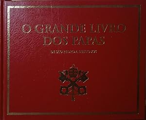 GRANDE (O) LIVRO DOS PAPAS: DE SÃO PEDRO A BENTO XVI.