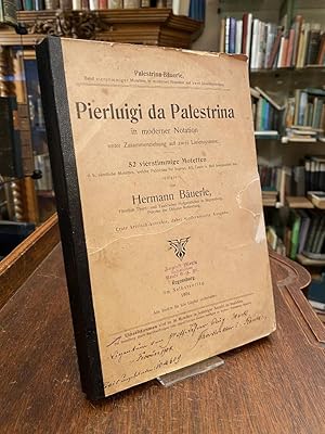 Pierluigi da Palestrina in moderner Notation unter Zusammenziehung auf zwei Liniensysteme : 52 vi...