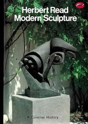 Modern Sculpture: A Concise History (World of Art)