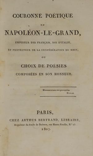 COURONNE POÉTIQUE DE NAPOLÉON-LE-GRAND,