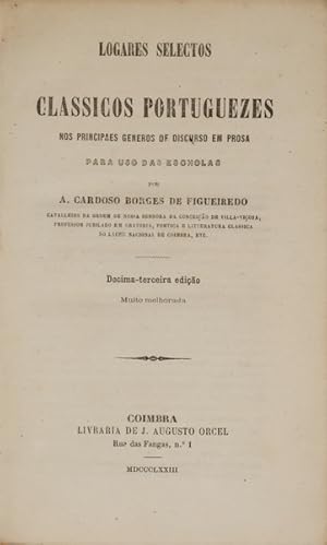 LOGARES SELECTOS DOS CLASSICOS PORTUGUEZES. [13.ª EDIÇÃO]