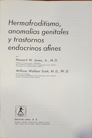 HERMAFRODITISMO, ANOMALÍAS GENITALES Y TRASTORNOS ENDOCRINOS AFINES.