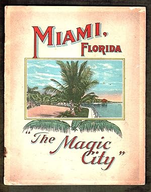 Miami, Florida "The Magic City"