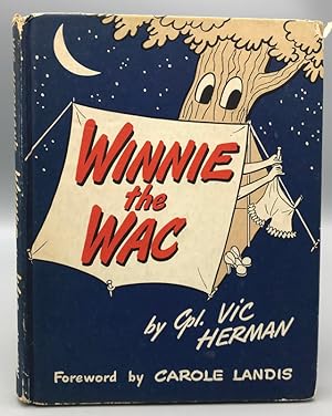 Winnie the WAC: A Cartoon Visit With Our Gals in the Army