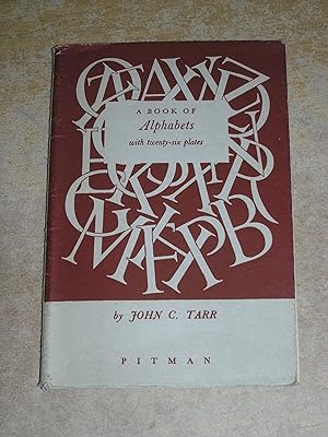 A Book Of Alphabets In Common Use Today for Writing, Lettering and Printing