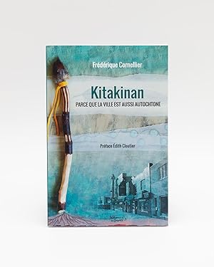 Kitakinan: Parce que la ville est aussi autochtone