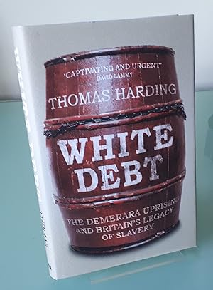 White Debt: The Demerara Uprising and Britain’s Legacy of Slavery