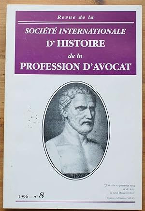 Revue de la Société Internationale d'Histoire de la profession d'avocat -Numéro 8 de 1996