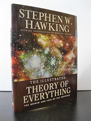 THE ILLUSTRATED THEORY OF EVERYTHING: THE ORIGIN AND FATE OF THE UNIVERSE