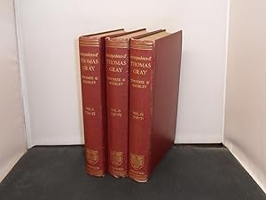 Correspondence of Thomas Gray Edited by the late Paget Toynbee and Felix Whibley, in three volume...