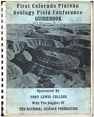 First Colorado Plateau Geology Field Conference Guidebook / Sponsored by Fort Lewis College with ...