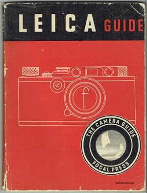 Leica Guide: How To Work The Leica And How To Work With The Leica