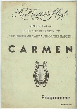 Real Teatro Di San Marco: Carmen, Programme (Season 1944-5 Under The Direction Of The British Mil...