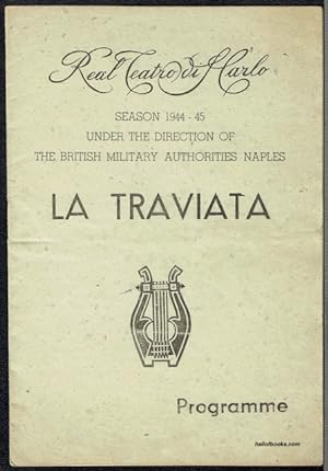 Real Teatro Di San Marco: La Traviata, Programme (Season 1944-5 Under The Direction Of The Britis...
