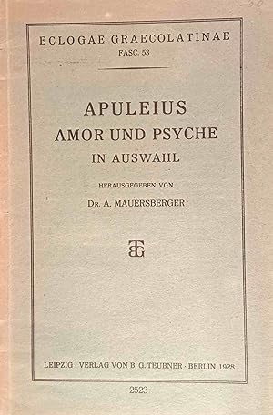 Apuleius. Amor und Psyche in Auswahl. Herausgegeben von Arno Mauersberger.