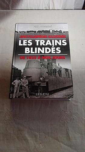 LES TRAINS BLINDES DE 1825 A NOS JOURS