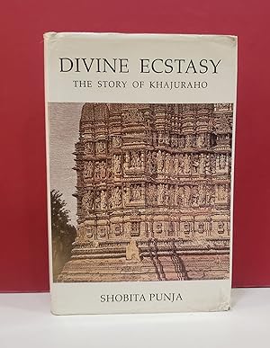 Divine Ecstasy: The Story of Khajuraho