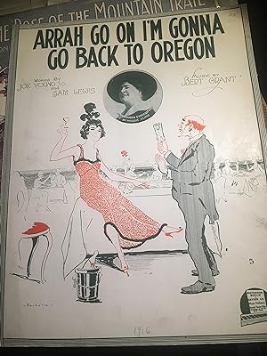 Arrah Go On I m Gonna Go Back To Oregon. Sheet Music