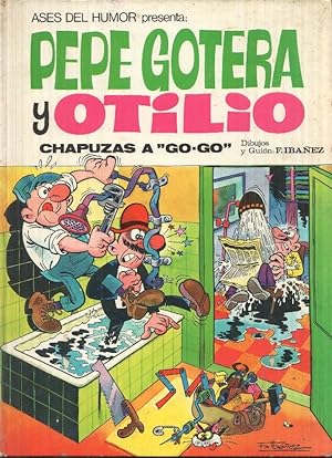 Ases del Humor presenta numero 21: Pepe Gotera y Otilio: chapuzas a Go-Go (aviejado)