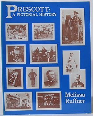 Prescott: A Pictorial History