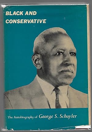 Black and Conservative: the Autobiography of George S. Schuyler