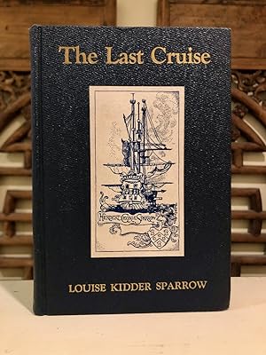 The Last Cruise - [Wreck of the U.S.S. "Tacoma" INSCRIBED Copy]