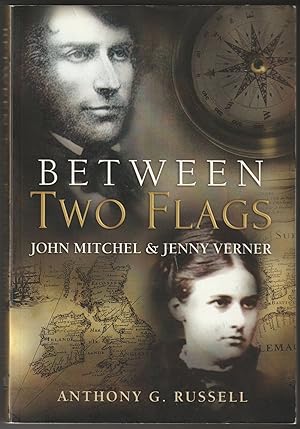 Between Two Flags: John Mitchel & Jenny Verner