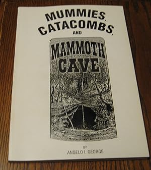 Mummies, Catacombs, and Mammoth Cave