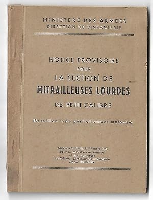 Notice provisoire pour la section de MITRAILLEUSES LOURDES de petit calibre 1946