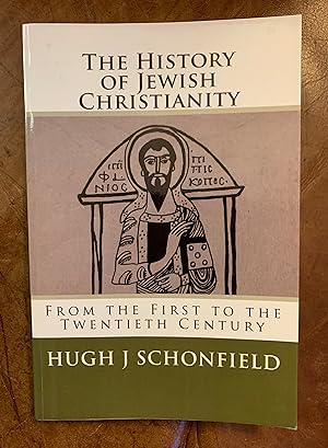 The History of Jewish Christianity: From the First to the Twentieth Century