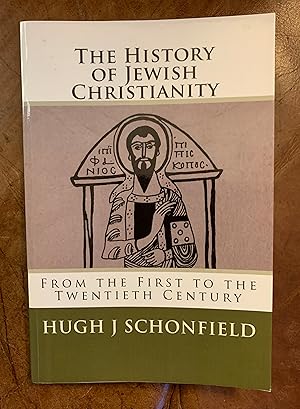 The History of Jewish Christianity: From the First to the Twentieth Century