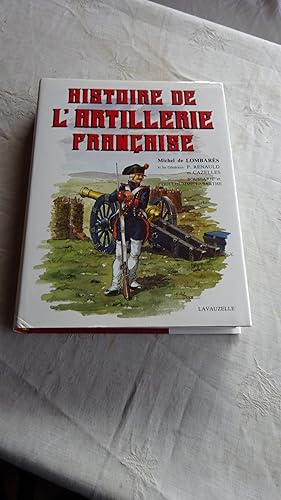 HISTOIRE DE L'ARTILLERIE FRANCAISE