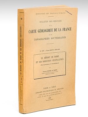 Le Détroit de Rodez et ses Bordures Cristallines (Etude géologique et morphologiques). Bulletin d...