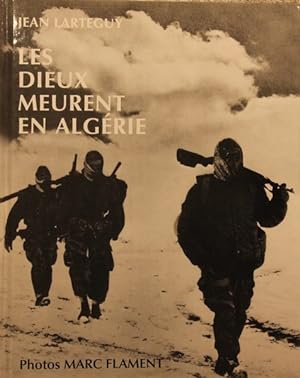 Les Dieux meurent en Algérie.