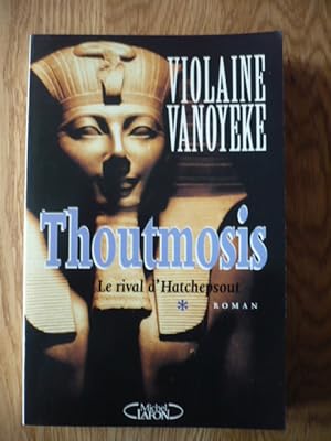 Thoutmosis - Tome 1 Le rival d'hatchepsout