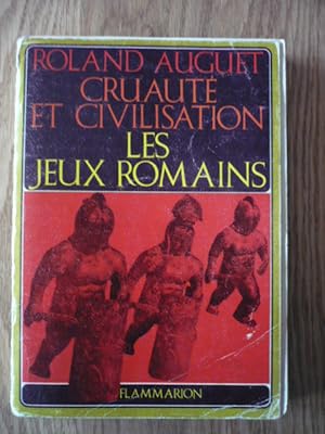 Cruauté et civilisation : les jeux romains
