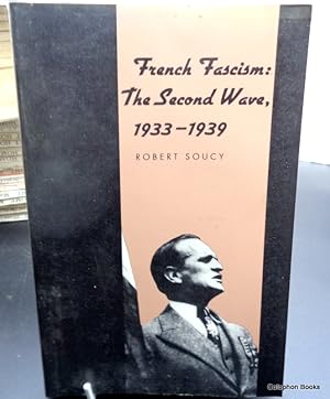 French Fascism. The Second Wave 1933-1939