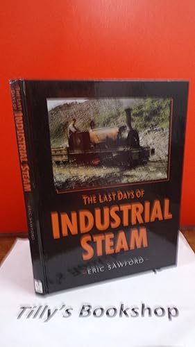 The Last Days of Industrial Steam