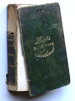 Leigh's Pocket Road-Book of Scotland containing an account of all the Direct and Cross Roads