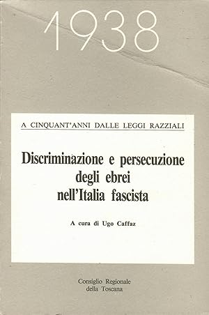 Discriminazione e persecuzione degli ebrei nellItalia fascista