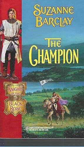 The Champion : Knights of the Black Rose Series (Harlequin Historicals, 491)