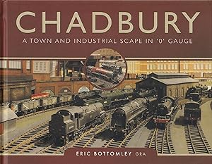 Chadbury: A Town and Industrial Scape in '0' Gauge