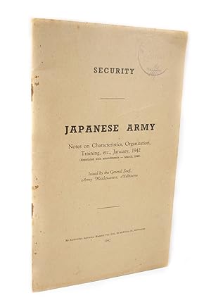 Japanese Army Notes on Characteristics, Organization, Training, etc. January, 1942
