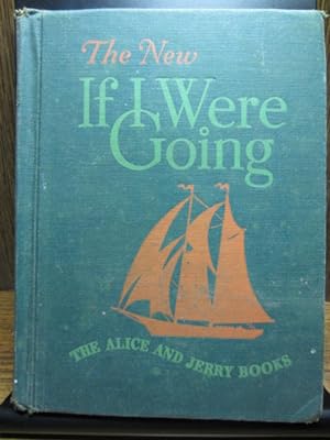 THE NEW IF I WERE GOING (Alice and Jerry)