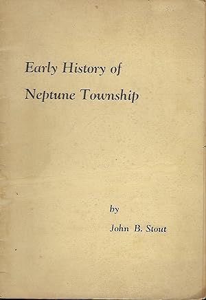 EARLY HISTORY OF NEPTUNE TOWNSHIP
